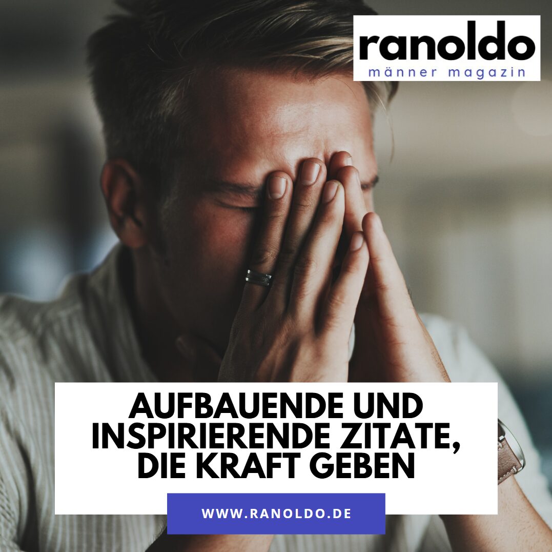 aufbauende zitate die kraft geben aufbauende zitate die kraft geben