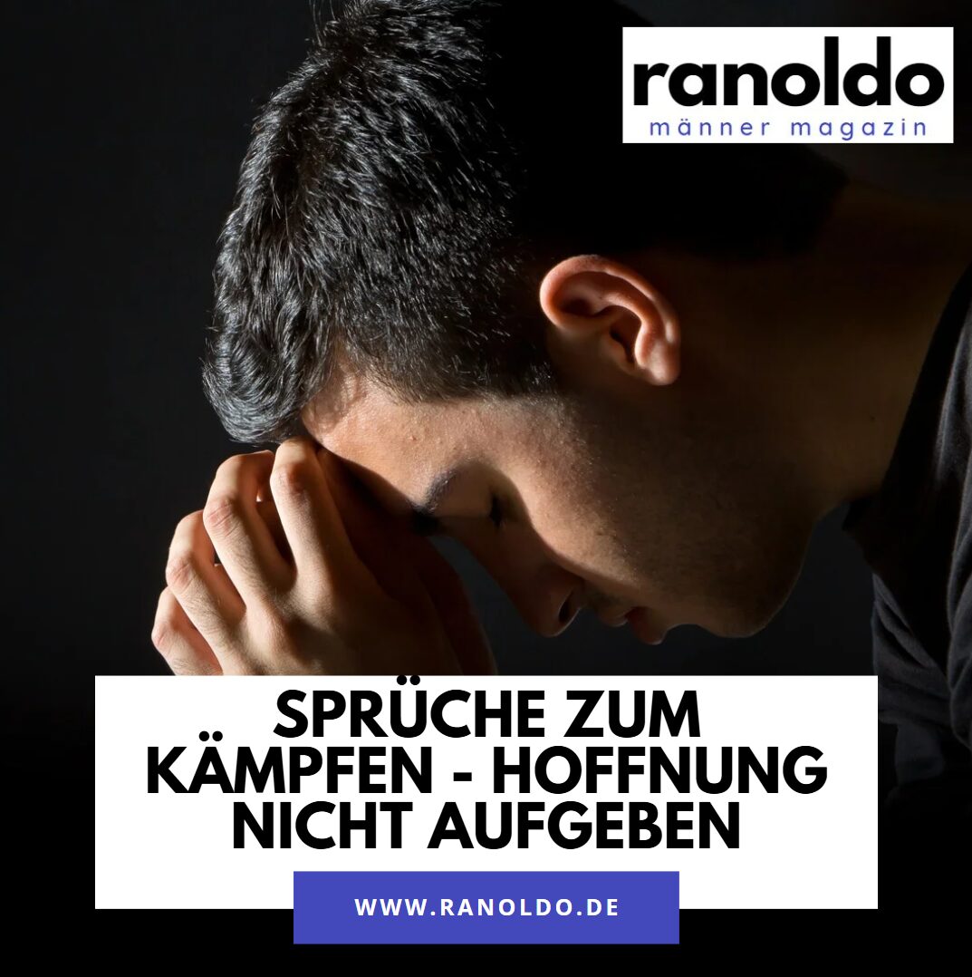 sprüche zum kämpfen hoffnung nicht aufgeben sprüche zum kämpfen hoffnung nicht aufgeben