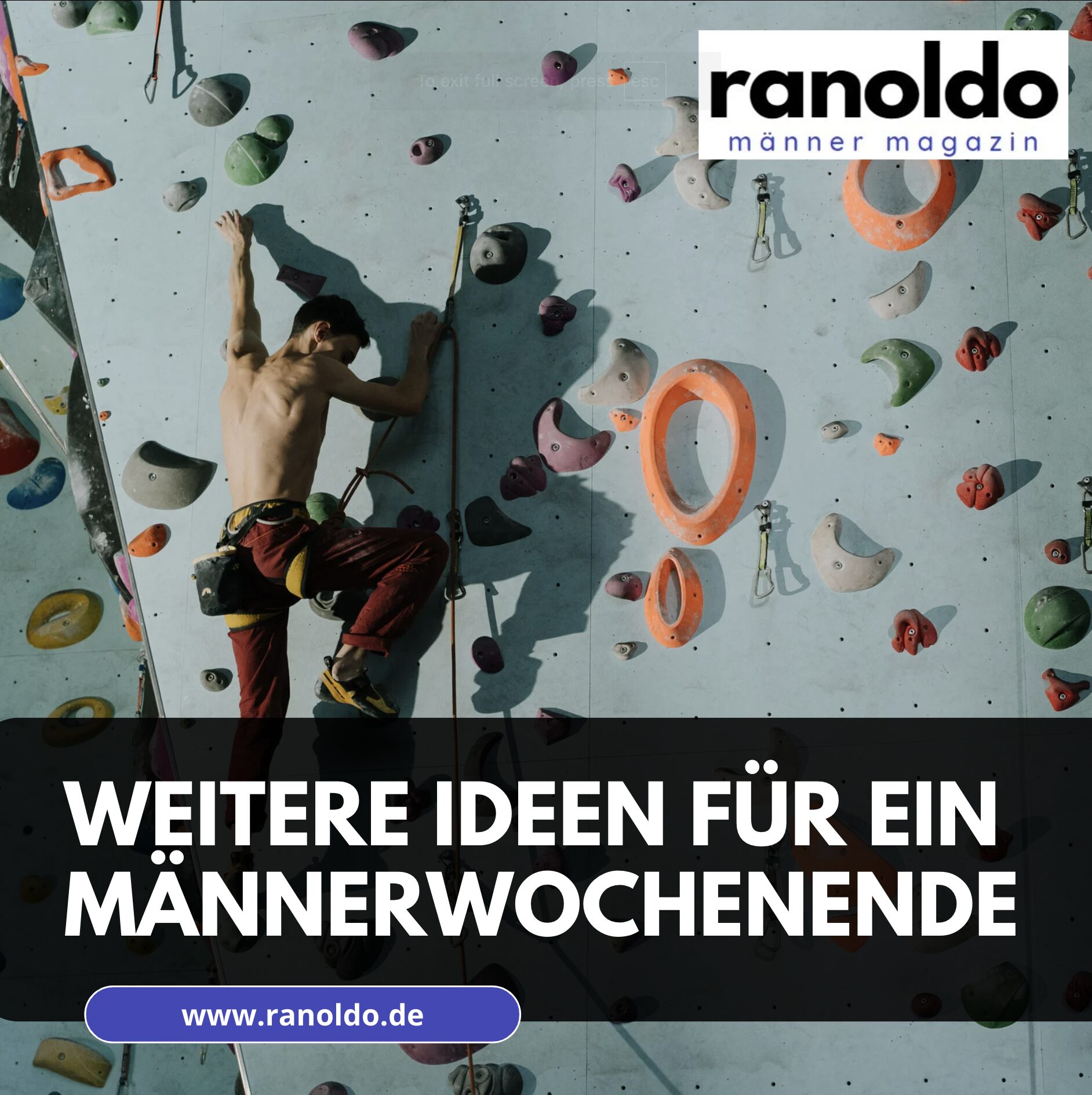 Weitere Ideen für ein Männerwochenende Weitere Ideen für ein Männerwochenende